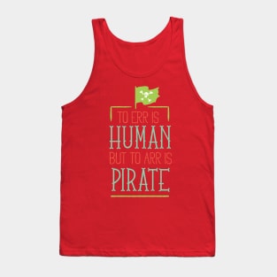 To Err Is Human.. Tank Top